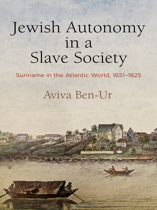 Title details for Jewish Autonomy in a Slave Society by Aviva Ben-Ur - Available